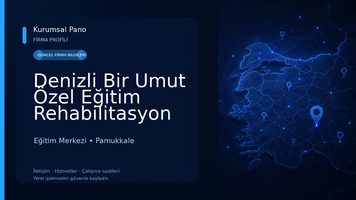 Denizli Bir Umut Özel Eğitim Rehabilitasyon ve Dil Konuşma Merkezi Eğitim Merkezi