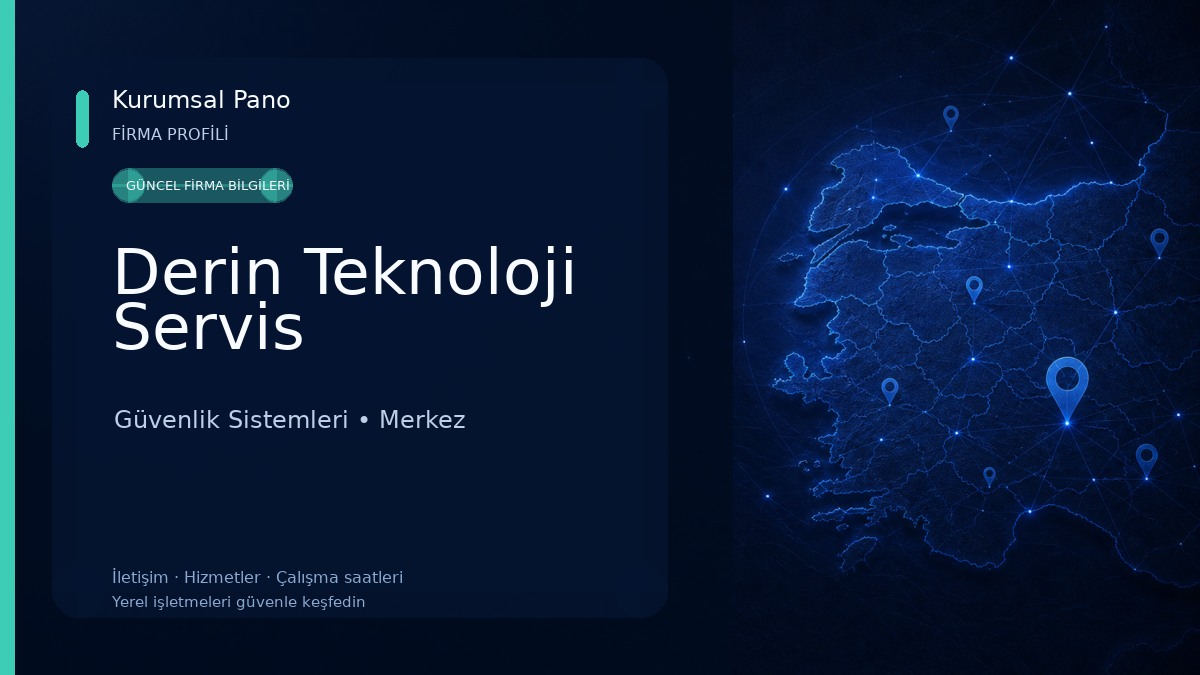 Derin Teknoloji Servis Güvenlik Sistemleri