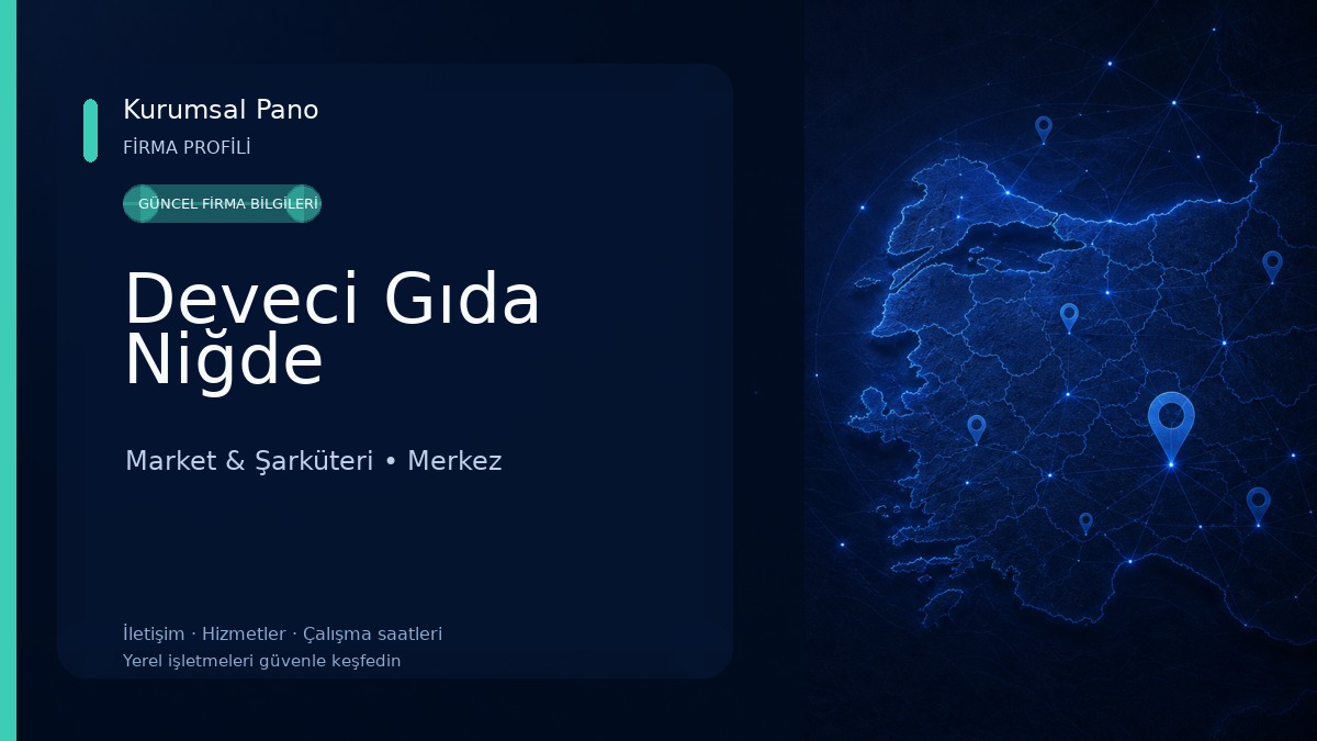 Deveci Gıda Niğde Market & Şarküteri