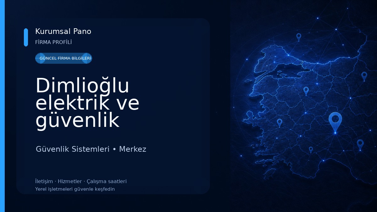 Dimlioğlu elektrik ve güvenlik sistemleri 