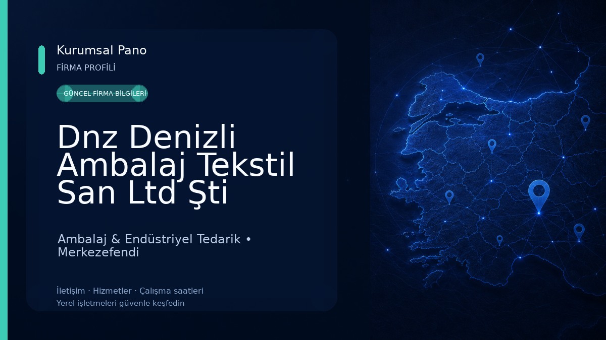 Dnz Denizli Ambalaj Tekstil San Ltd Şti 