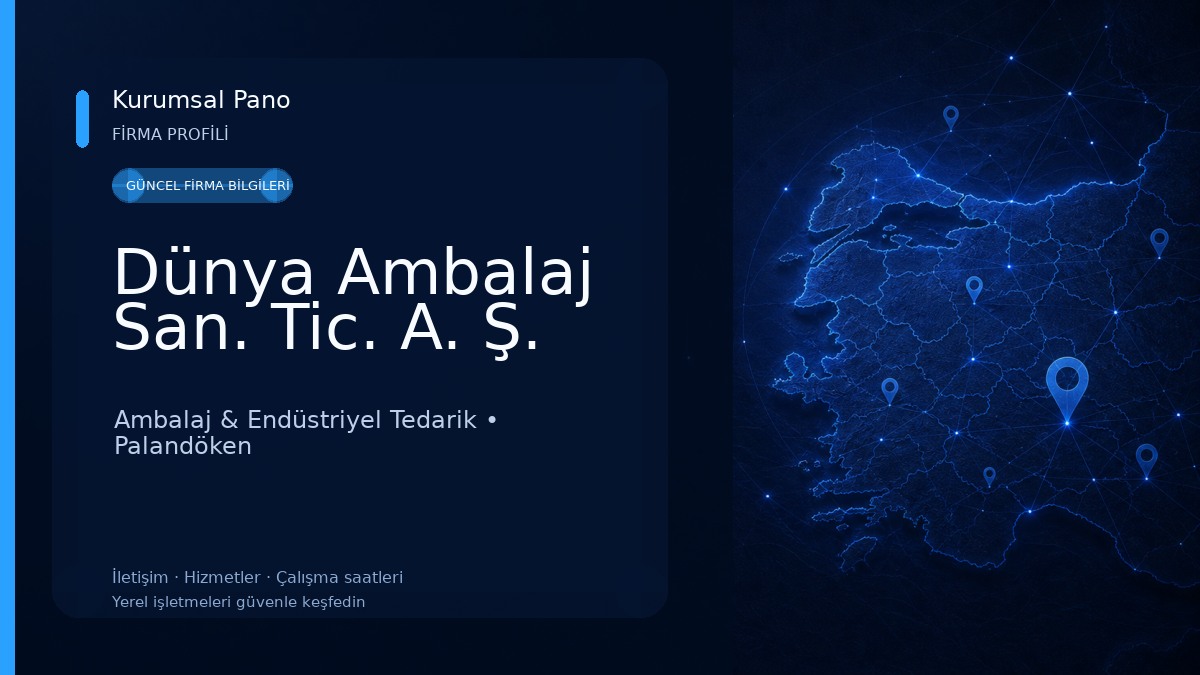 Dünya Ambalaj San. Tic. A. Ş. Ambalaj & Endüstriyel Tedarik