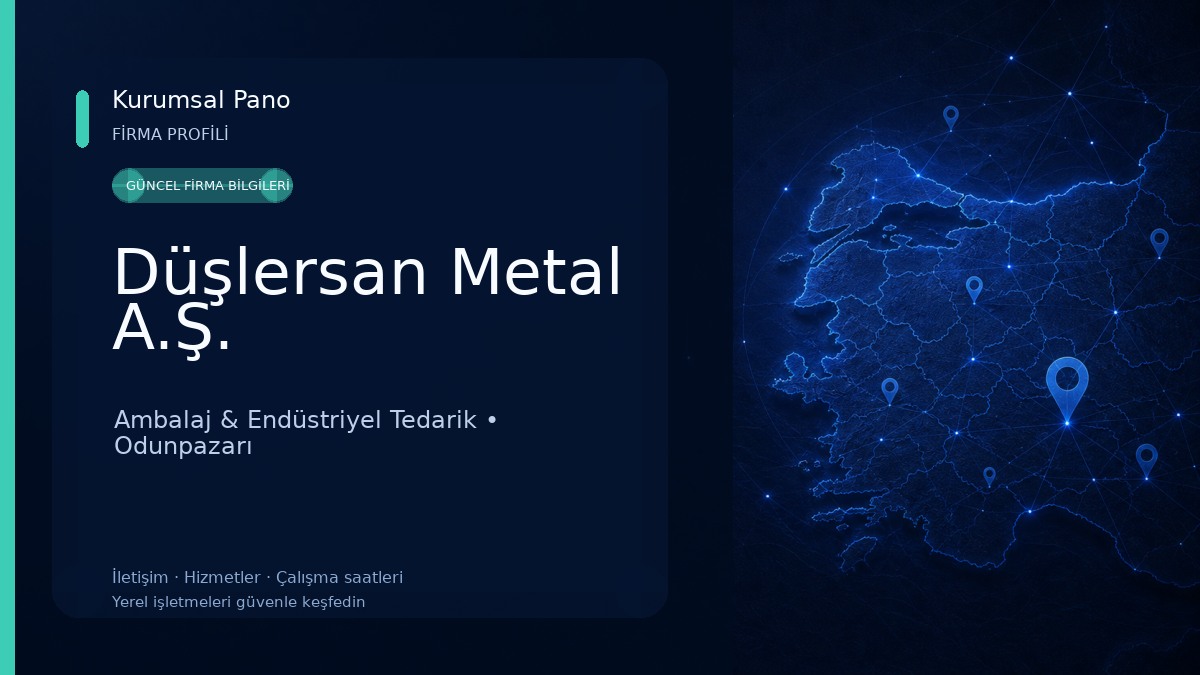 Düşlersan Metal A.Ş. Ambalaj & Endüstriyel Tedarik