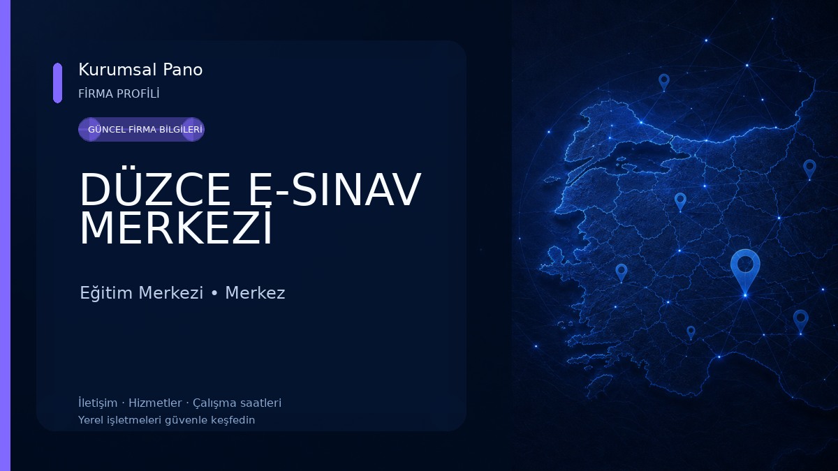 DÜZCE E-SINAV MERKEZİ Eğitim Merkezi