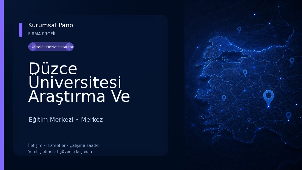 Düzce Üniversitesi Araştırma Ve Uygulama Merkezi
