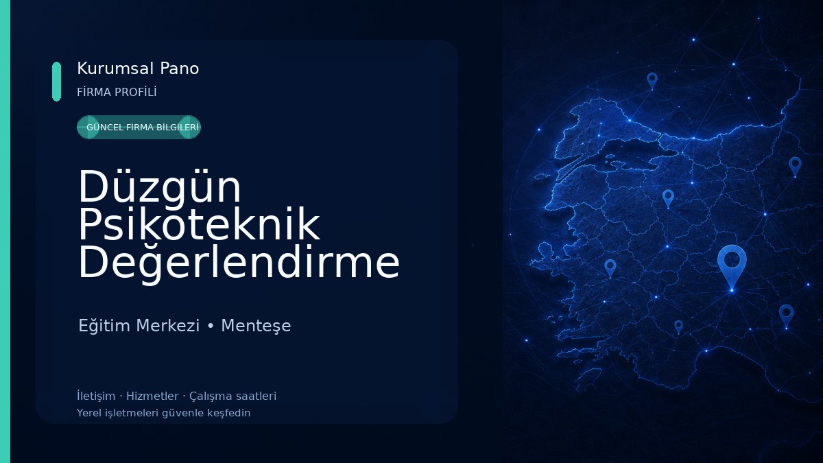 Düzgün Psikoteknik Değerlendirme Merkezi, Muğla - Menteşe Eğitim Merkezi