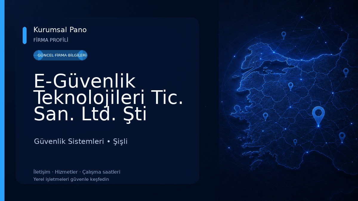 E-Güvenlik Teknolojileri Tic. San. Ltd. Şti Güvenlik Sistemleri