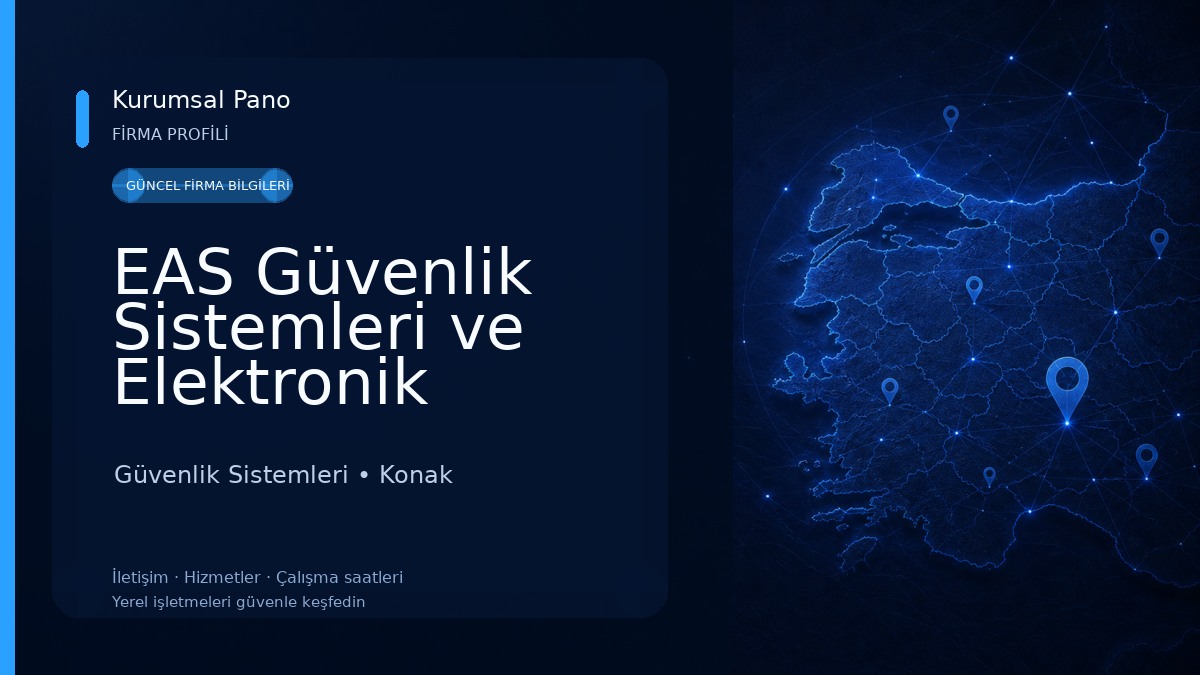 EAS Güvenlik Sistemleri ve Elektronik San.Tic. Ltd.Şti. 