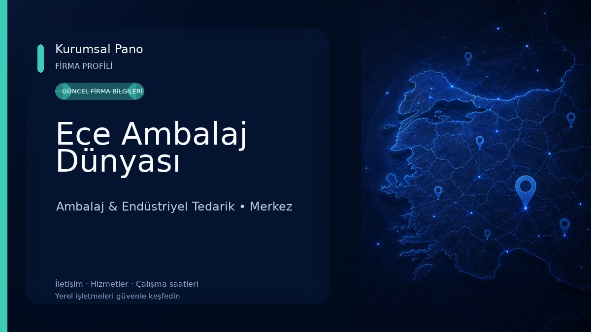 Ece Ambalaj Dünyası Ambalaj & Endüstriyel Tedarik