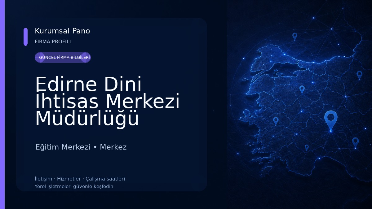 Edirne Dini İhtisas Merkezi Müdürlüğü