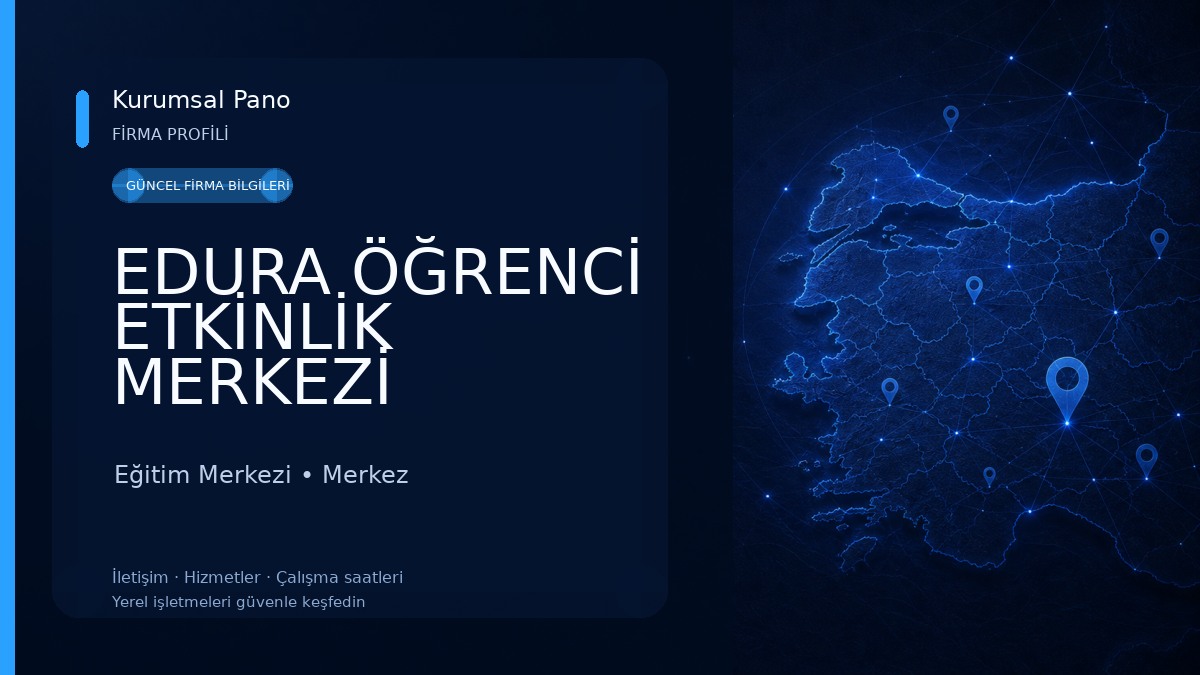 EDURA ÖĞRENCİ ETKİNLİK MERKEZİ Eğitim Merkezi