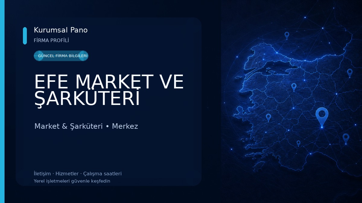 EFE MARKET VE ŞARKÜTERİ Market & Şarküteri
