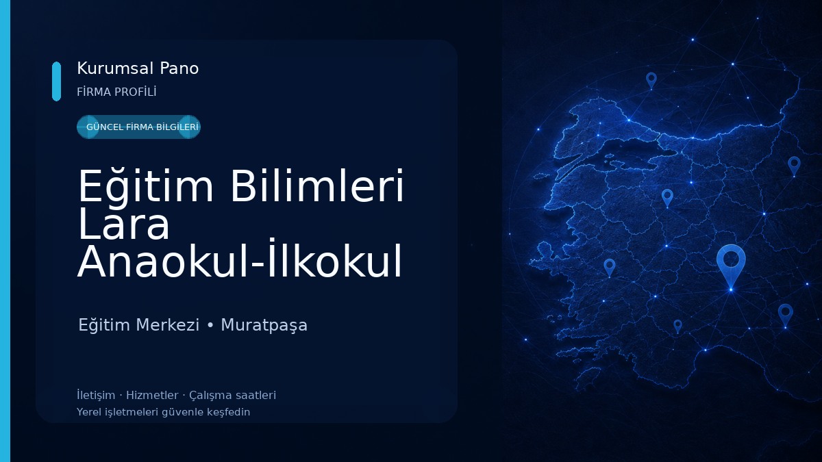 Eğitim Bilimleri Lara Anaokul-İlkokul Eğitim Merkezi