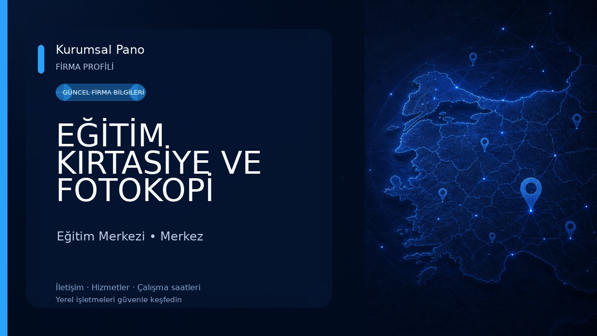EĞİTİM KIRTASİYE VE FOTOKOPİ ÇEKİM MERKEZİ Eğitim Merkezi