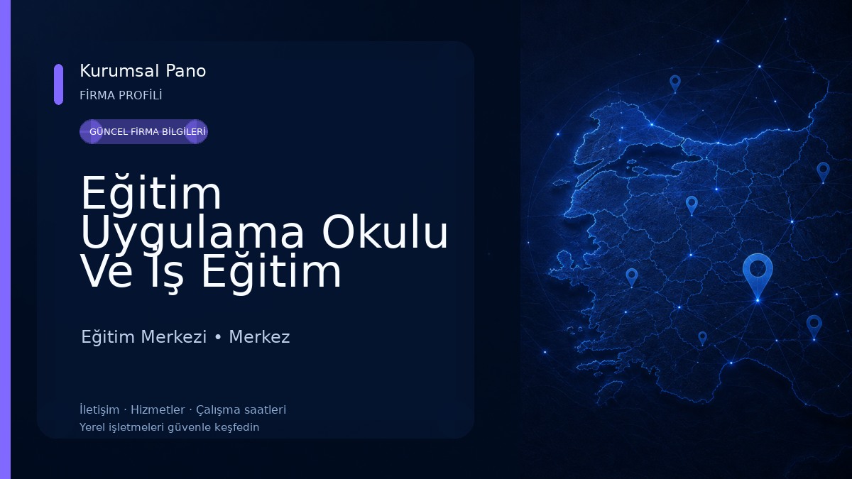 Eğitim Uygulama Okulu Ve İş Eğitim Merkezi