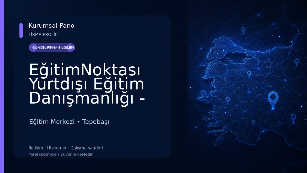 EğitimNoktası Yurtdışı Eğitim Danışmanlığı - Eskişehir Eğitim Merkezi