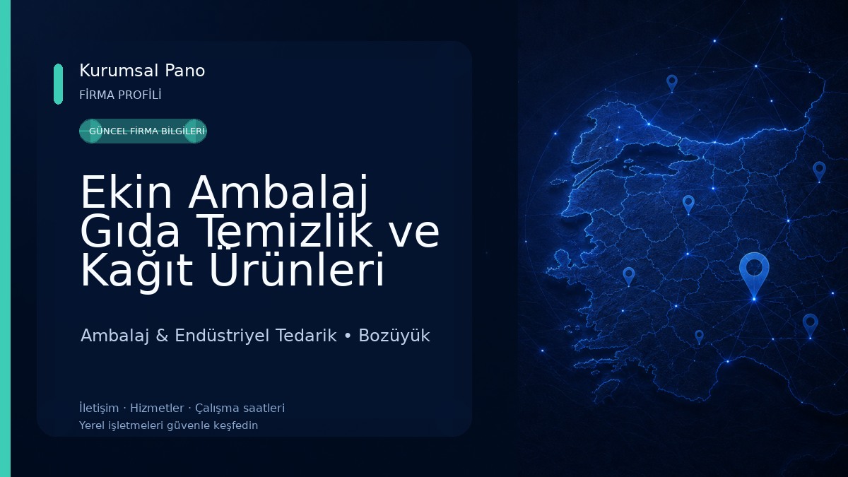 Ekin Ambalaj Gıda Temizlik ve Kağıt Ürünleri Pazarlama 