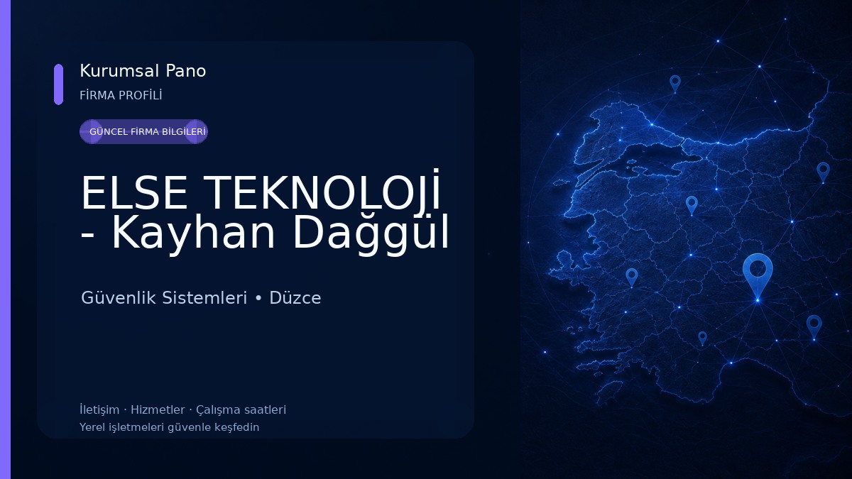 ELSE TEKNOLOJİ - Kayhan Dağgül