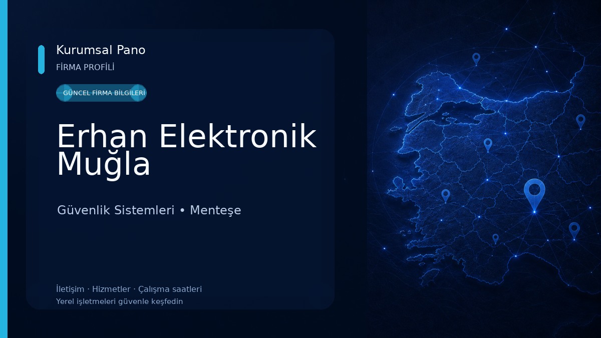 Erhan Elektronik Muğla Güvenlik Sistemleri