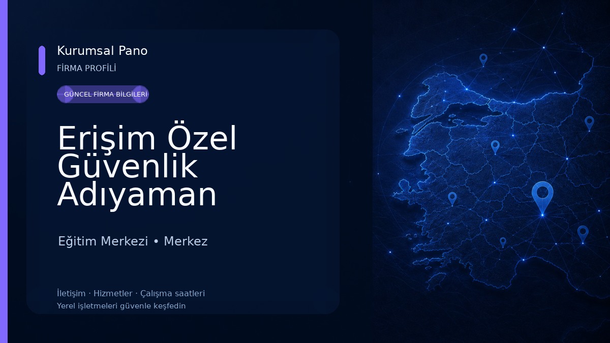 Erişim Özel Güvenlik Adıyaman Eğitim Merkezi