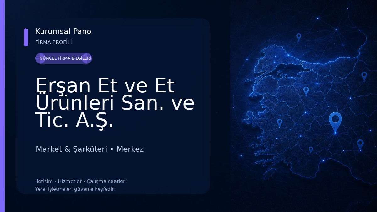 Erşan Et ve Et Ürünleri San. ve Tic. A.Ş.