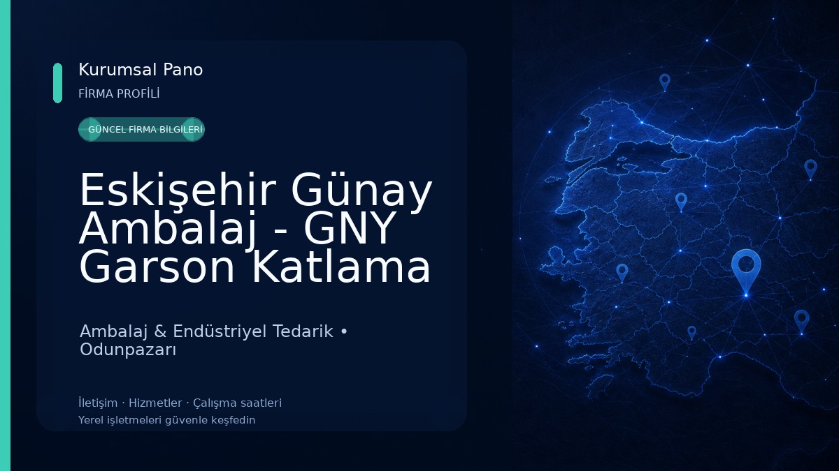 Eskişehir Günay Ambalaj - GNY Garson Katlama Peçete Ambalaj & Endüstriyel Tedarik