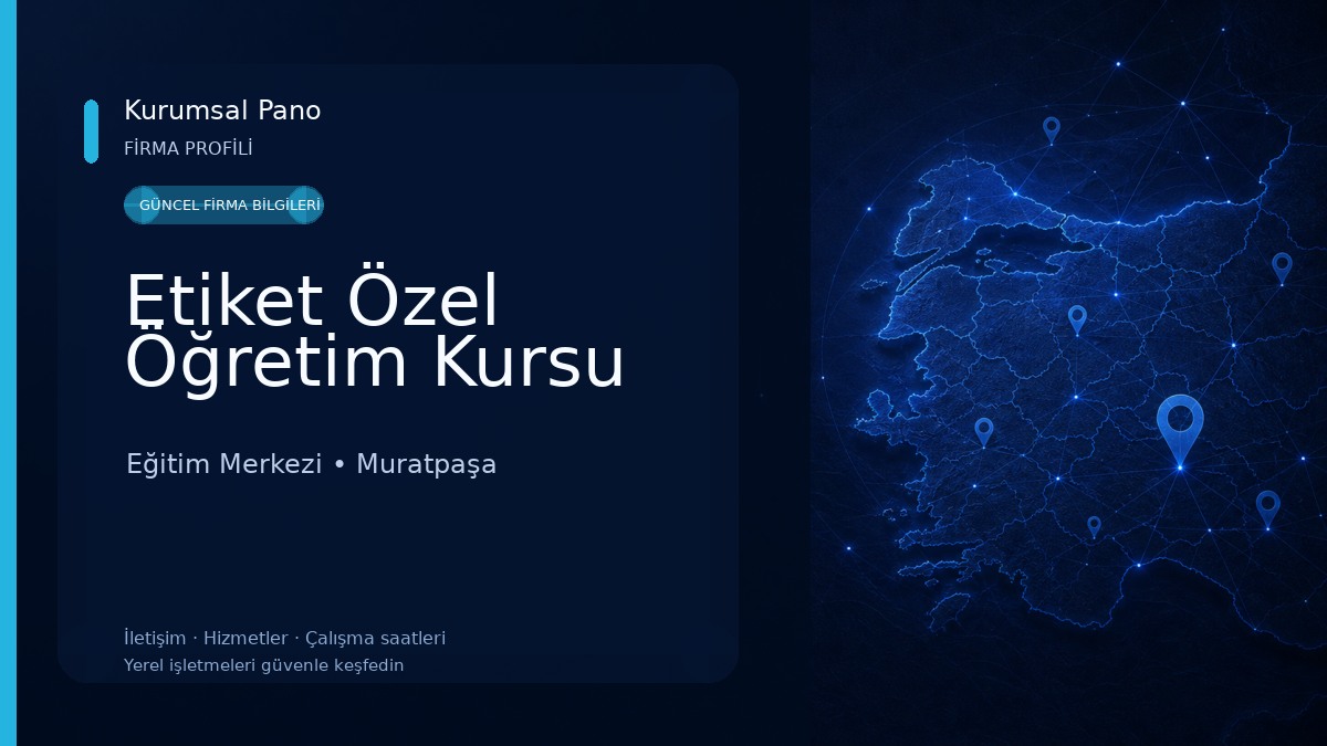 Etiket Özel Öğretim Kursu Eğitim Merkezi
