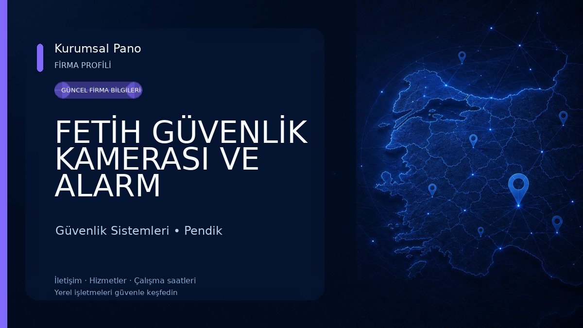 FETİH GÜVENLİK KAMERASI VE ALARM SİSTEMLERİ Güvenlik Sistemleri