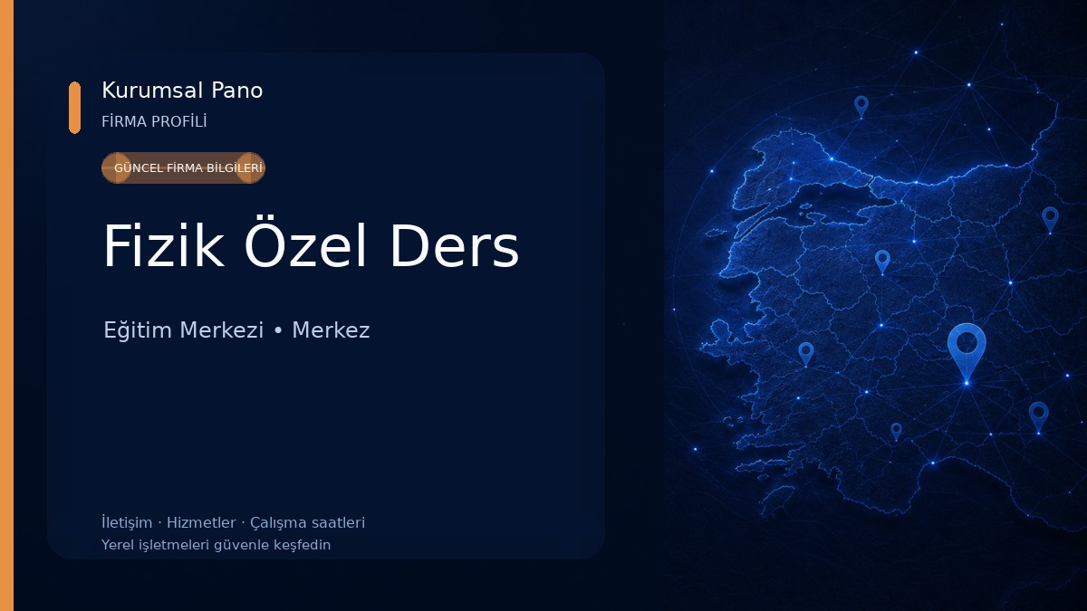 Fizik Özel Ders Eğitim Merkezi