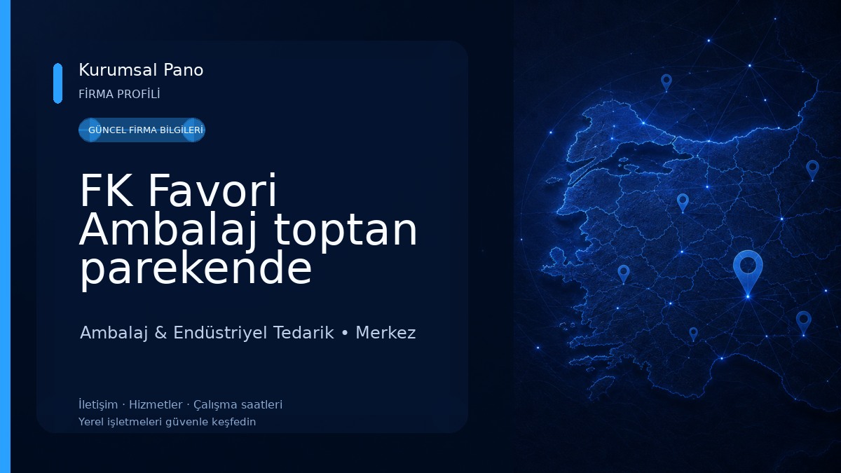 FK Favori Ambalaj toptan parekende ltd.sti Ambalaj & Endüstriyel Tedarik