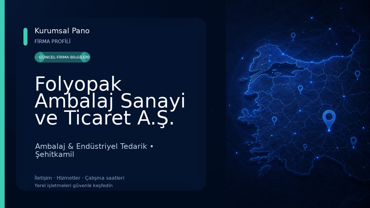 Folyopak Ambalaj Sanayi ve Ticaret A.Ş.