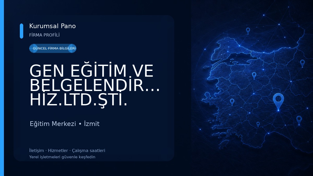 GEN EĞİTİM VE BELGELENDİRME HİZ.LTD.ŞTİ.