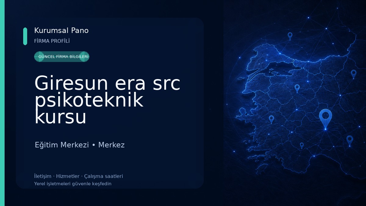 Giresun era src psikoteknik kursu Eğitim Merkezi