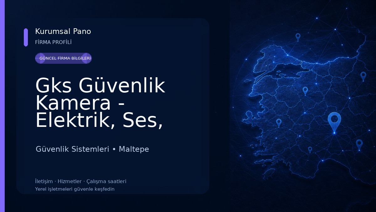 Gks Güvenlik Kamera - Elektrik, Ses, Pdks, Isıtma Sistemleri Montaj Kurulum