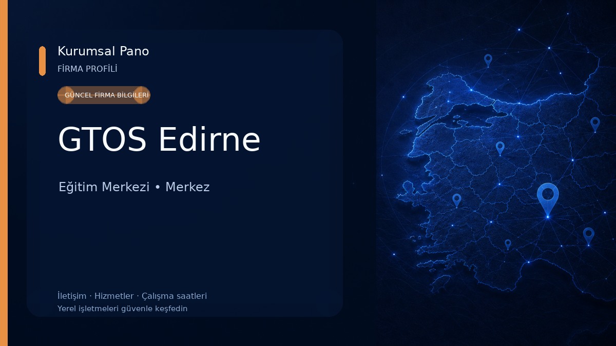 GTOS Edirne