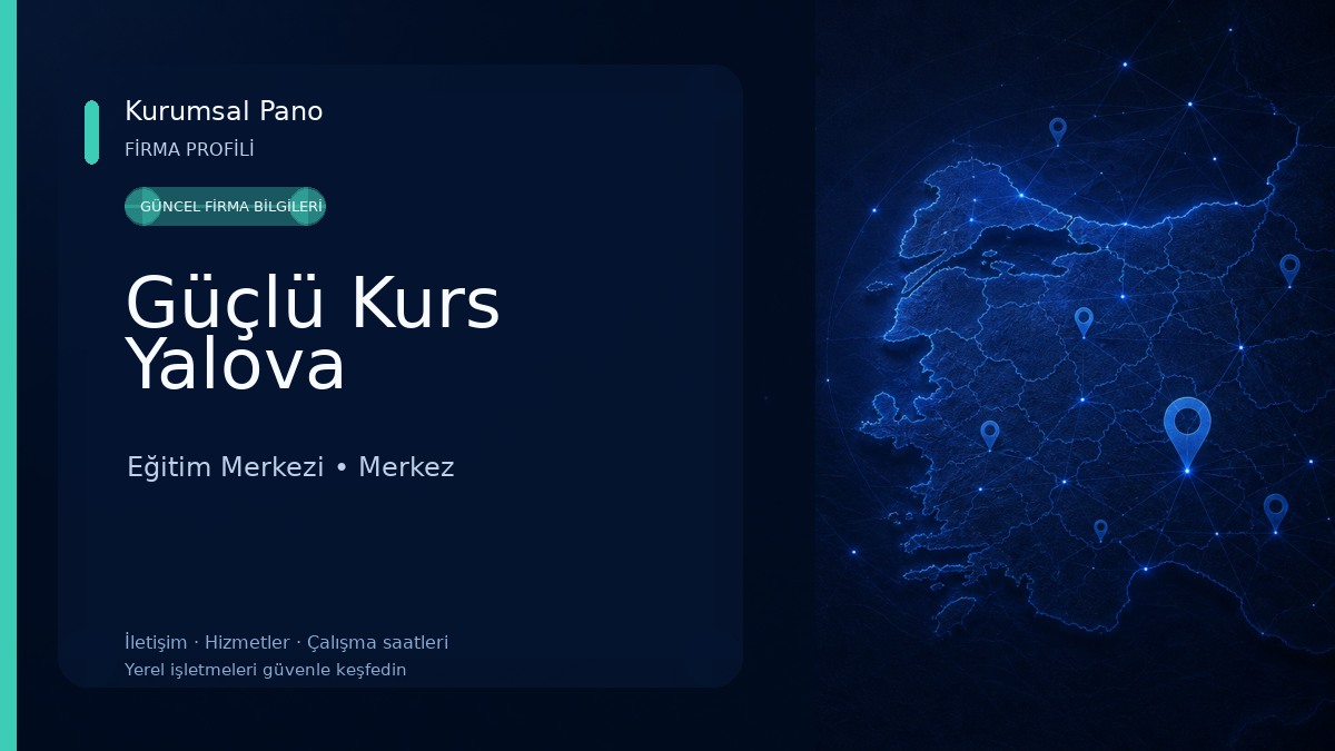 Güçlü Kurs Yalova Eğitim Merkezi