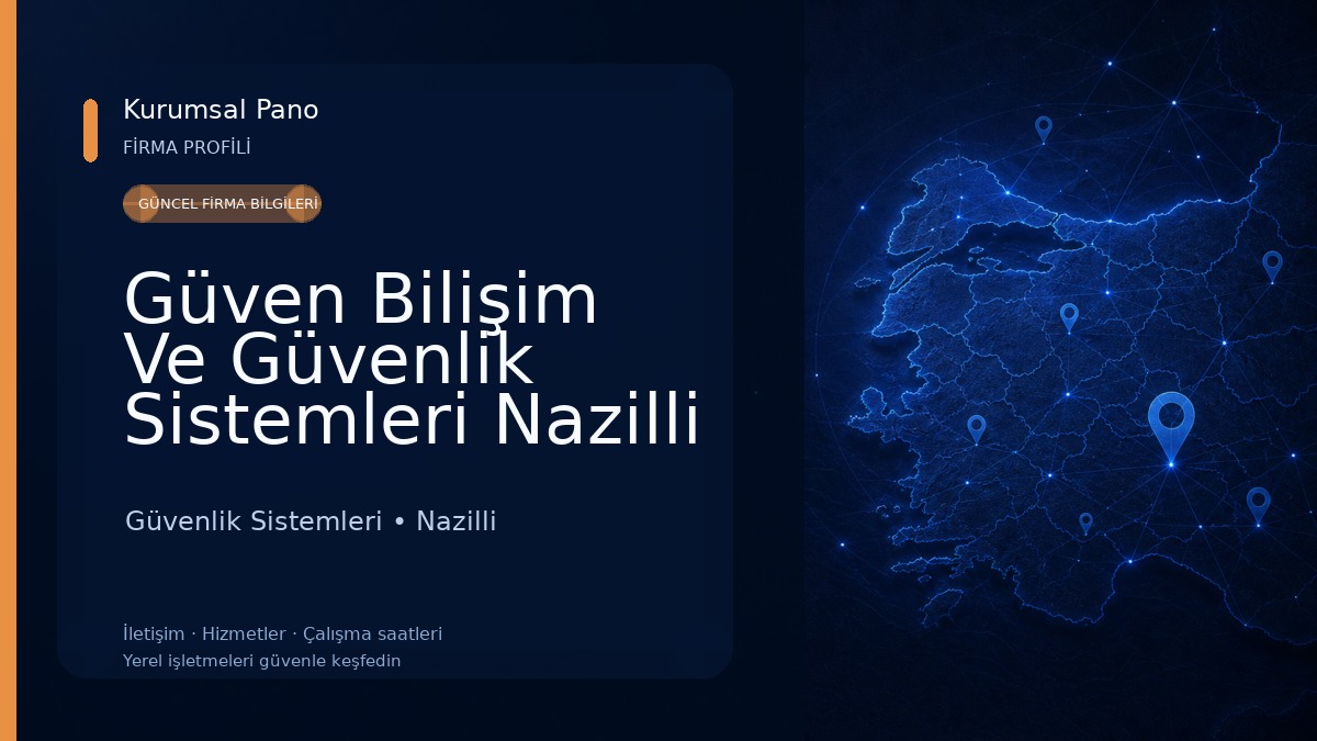 Güven Bilişim Ve Güvenlik Sistemleri Nazilli