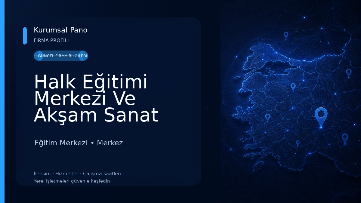 Halk Eğitimi Merkezi Ve Akşam Sanat Okulu