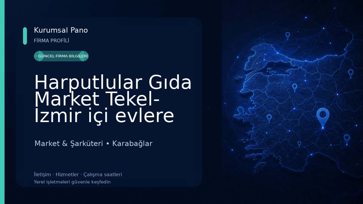 Harputlular Gıda Market Tekel- İzmir içi evlere servis Market & Şarküteri