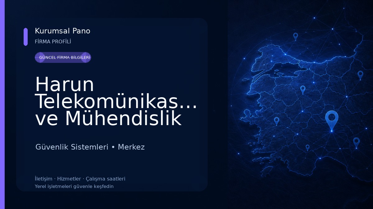 Harun Telekomünikasyon ve Mühendislik Hizmetleri Ltd.Şti.