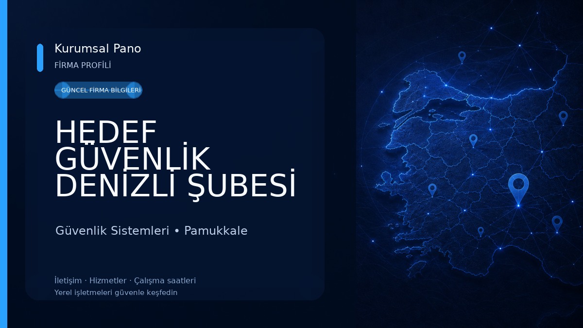 HEDEF GÜVENLİK DENİZLİ ŞUBESİ Güvenlik Sistemleri