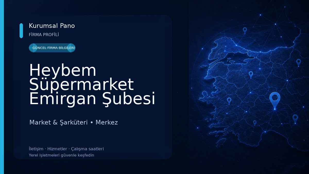 Heybem Süpermarket Emirgan Şubesi Market & Şarküteri