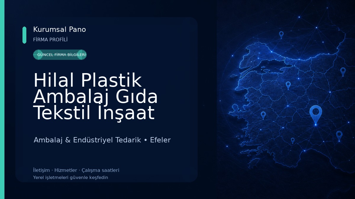 Hilal Plastik Ambalaj Gıda Tekstil İnşaat San. Tic. Ltd. Şti. Ambalaj & Endüstriyel Tedarik