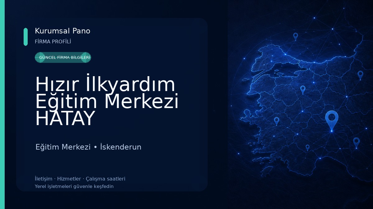Hızır İlkyardım Eğitim Merkezi HATAY