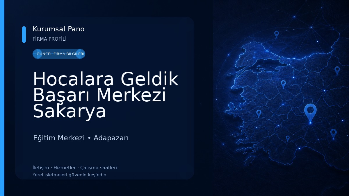 Hocalara Geldik Başarı Merkezi Sakarya Eğitim Merkezi