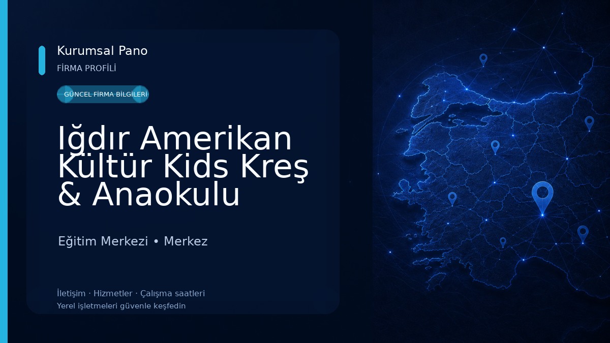 Iğdır Amerikan Kültür Kids Kreş & Anaokulu
