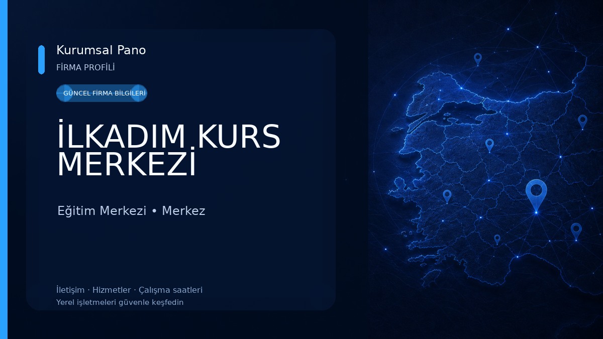 İLKADIM KURS MERKEZİ