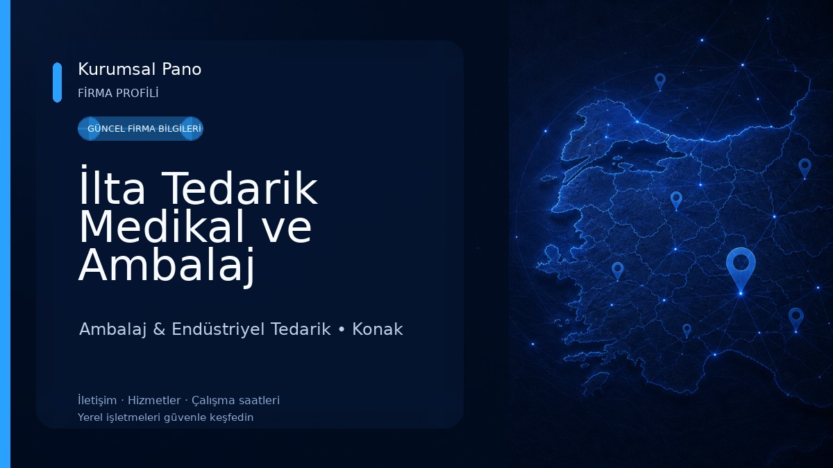 İlta Tedarik Medikal ve Ambalaj Ürünleri Ltd. Şti. 