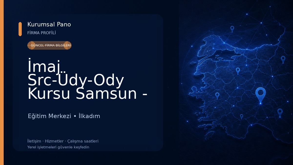 İmaj Src-Üdy-Ody Kursu Samsun - İlkadim