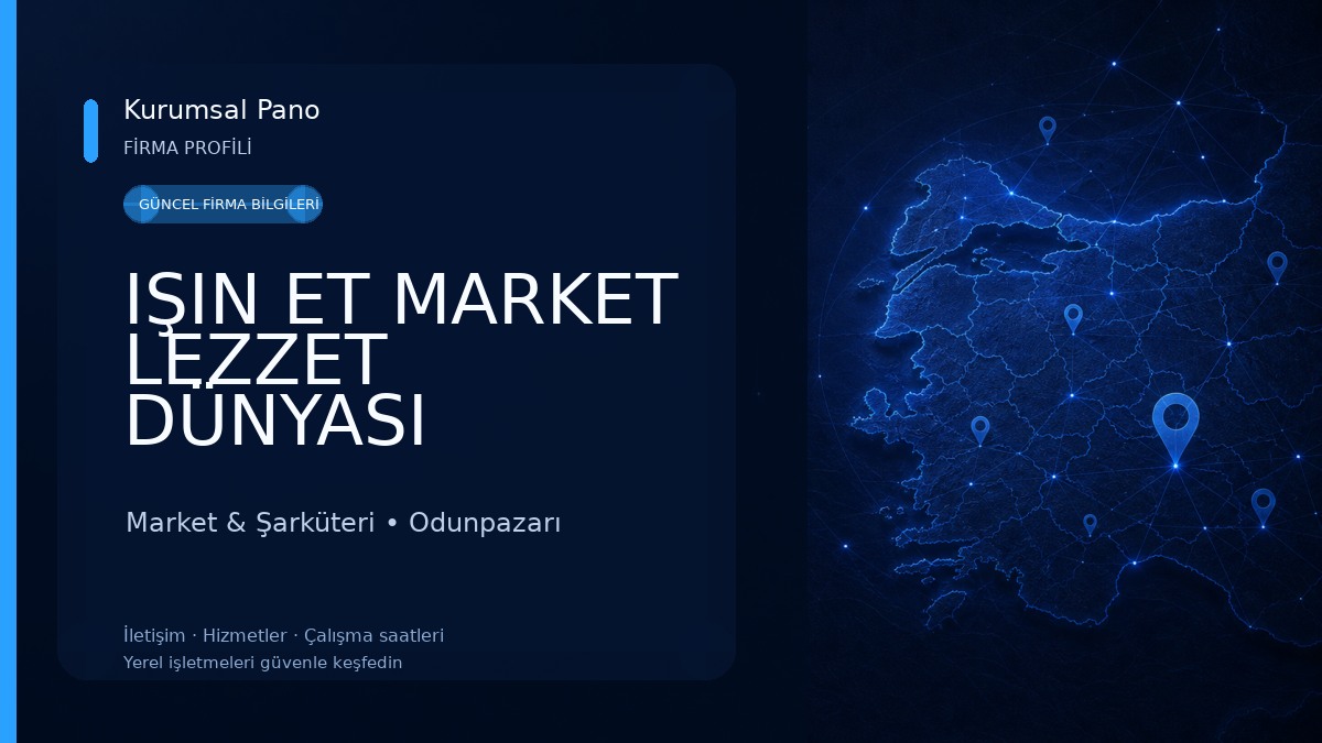IŞIN ET MARKET LEZZET DÜNYASI Market & Şarküteri